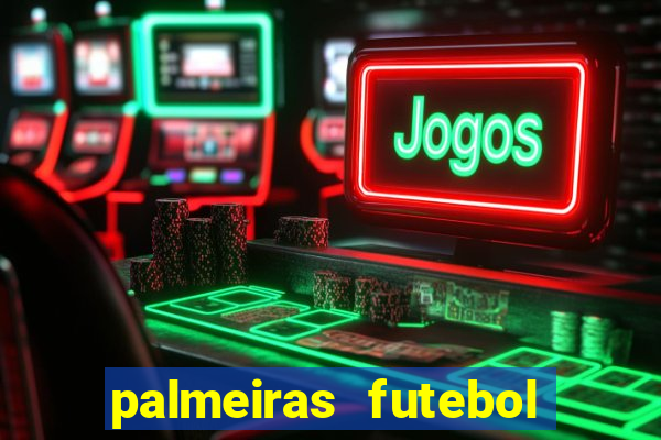 palmeiras futebol play hd